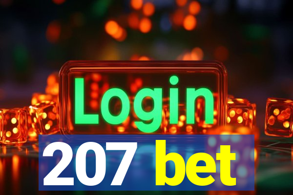 207 bet